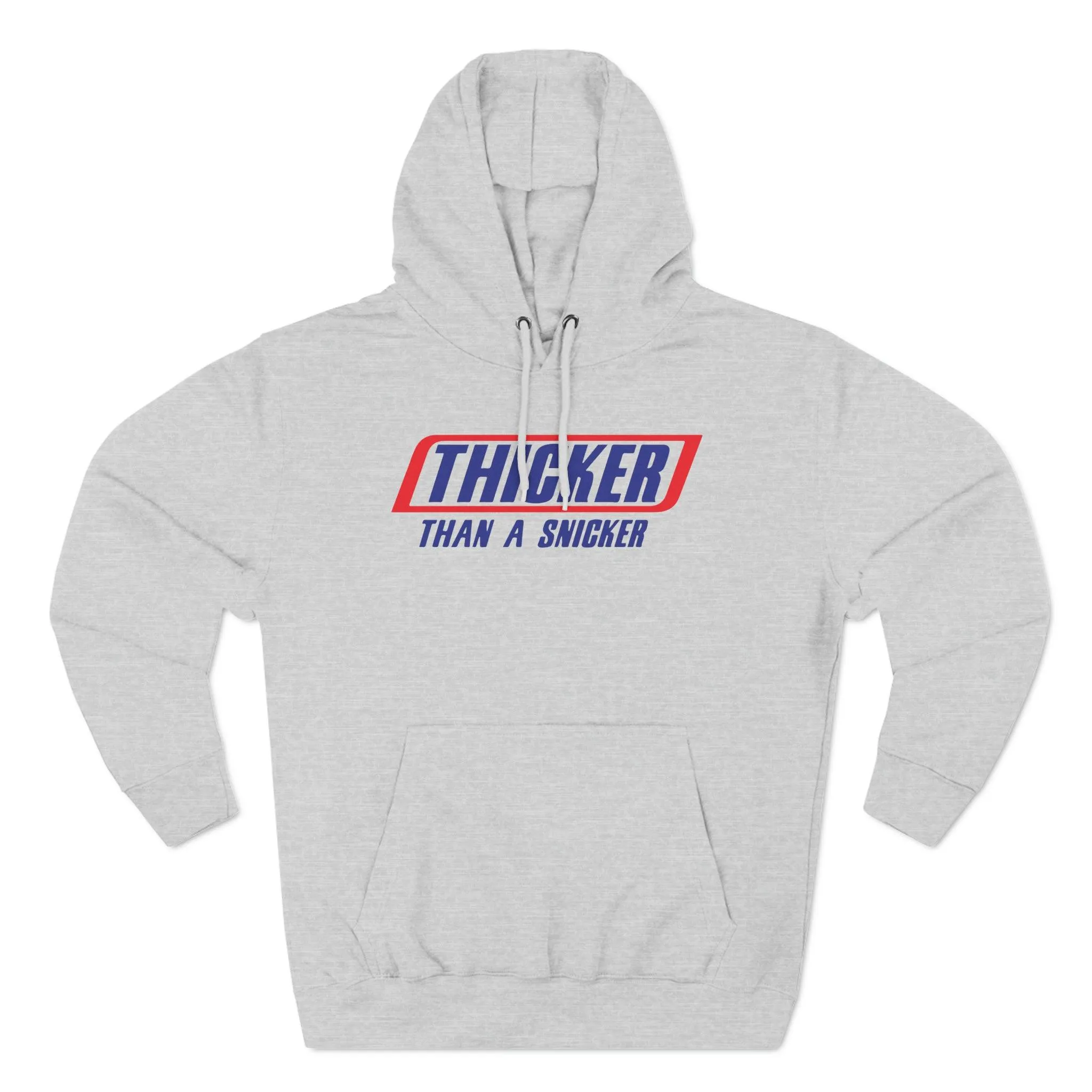 Thicker Than A Snicker Premium Pullover Hoodie